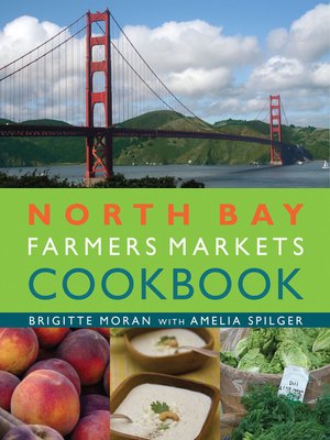 cover image of North Bay Farmers Markets Cookbook